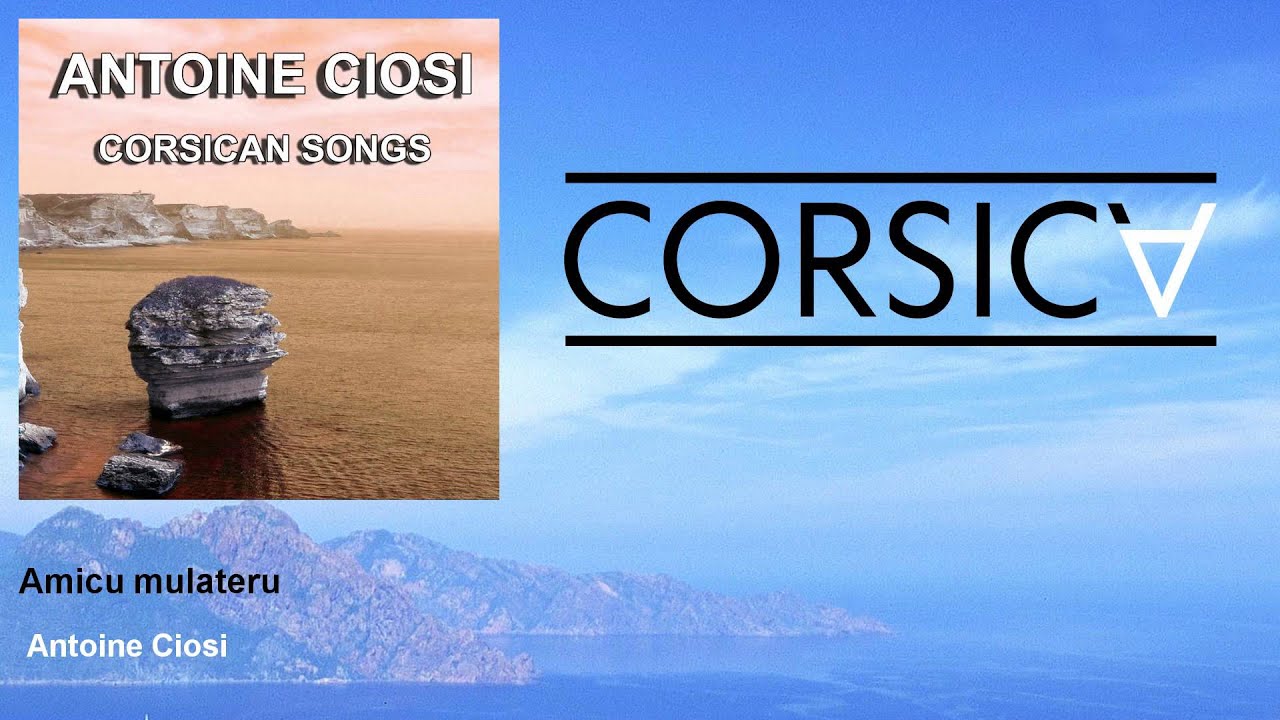 Antoine Ciosi - Amicu mulateru