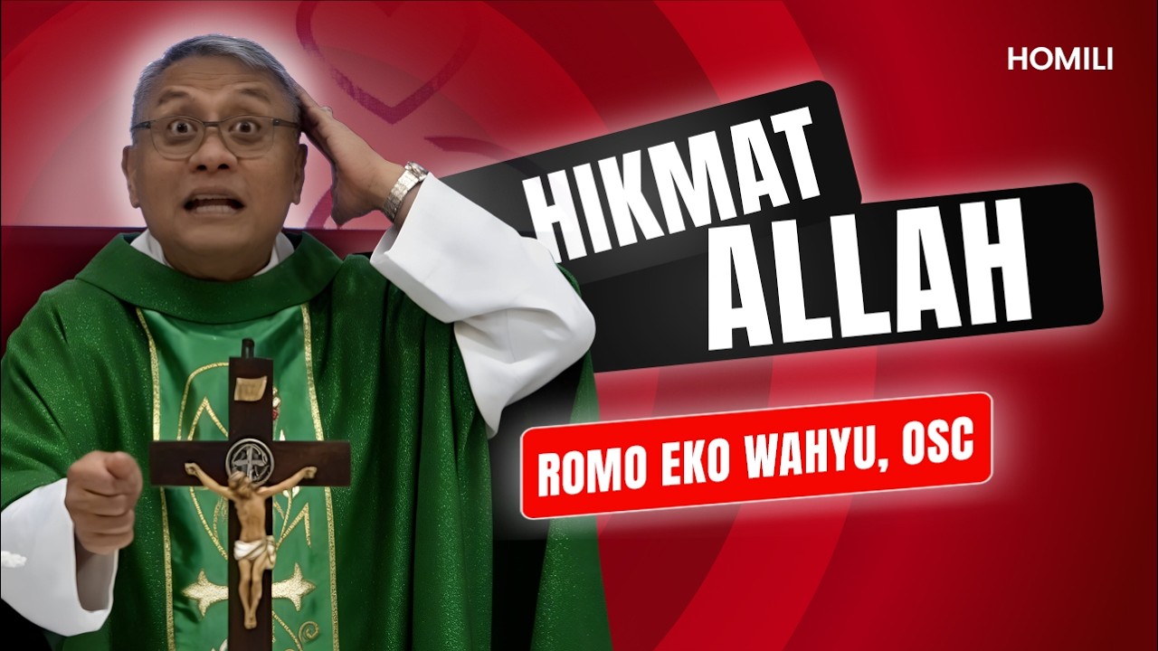 Hikmat Allah — Romo Eko Wahyu, OSC | Homili