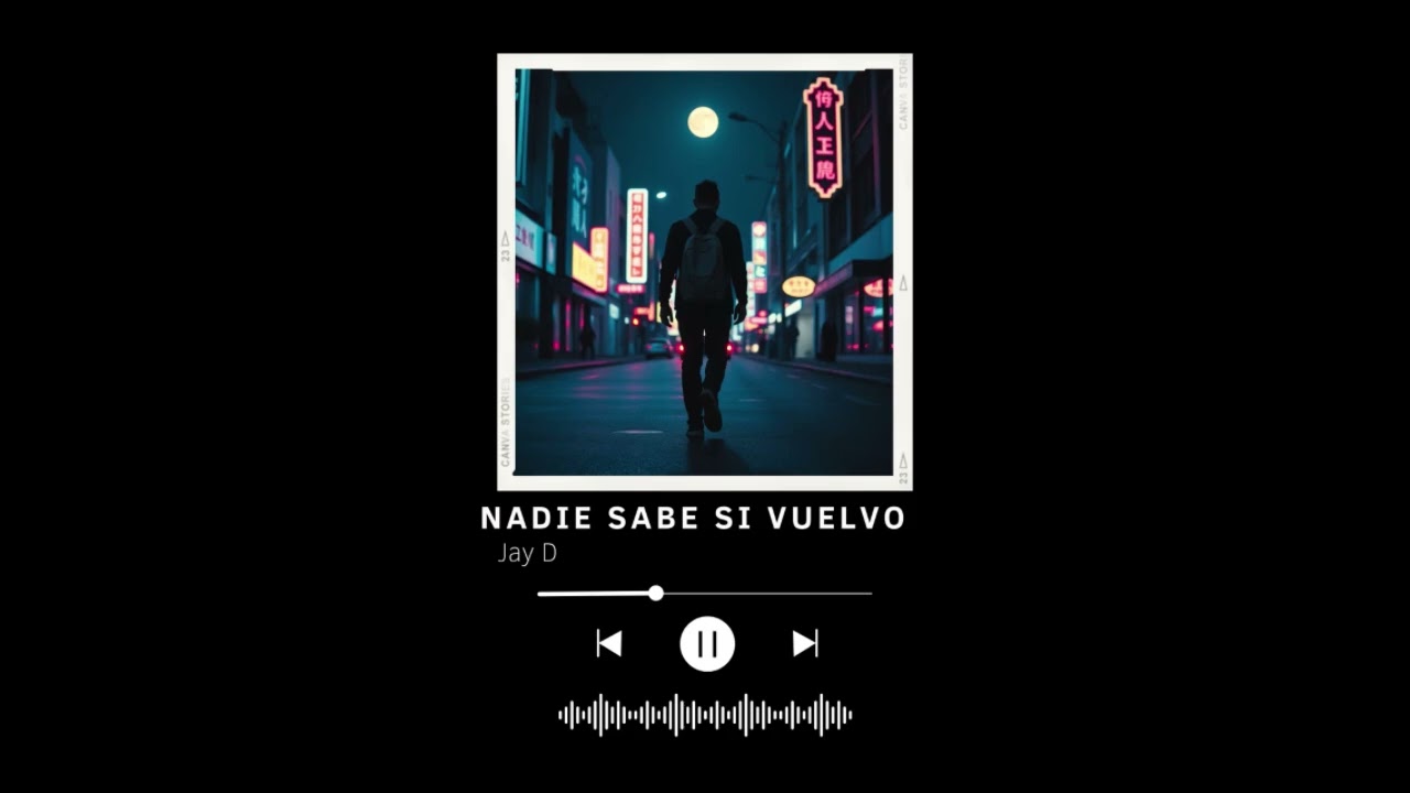 NADIE SABE SI VUELVO - JAY D 