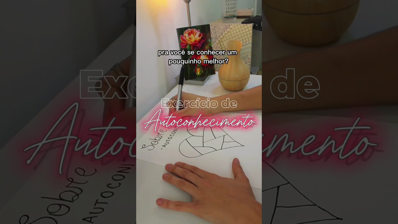 Exerc&iacute;cio de AUTOCONHECIMENTO simples  f&aacute;cil🌻