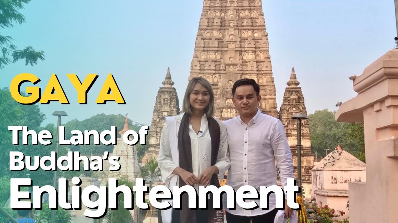 Gaya, the Land of Buddha’s Enlightenment