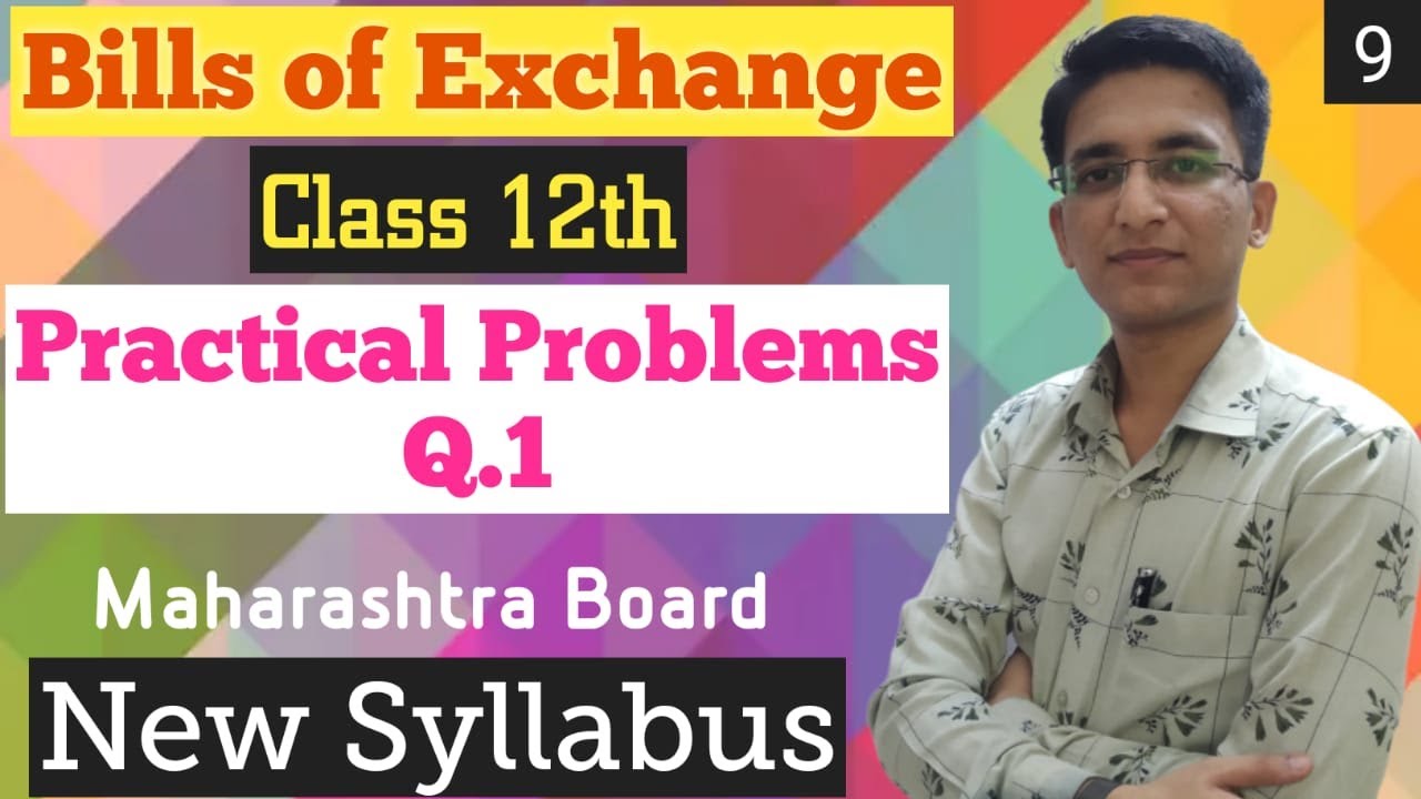 Bills of Exchange | Practical Problems Q.1 | Class 12th | New Syllabus