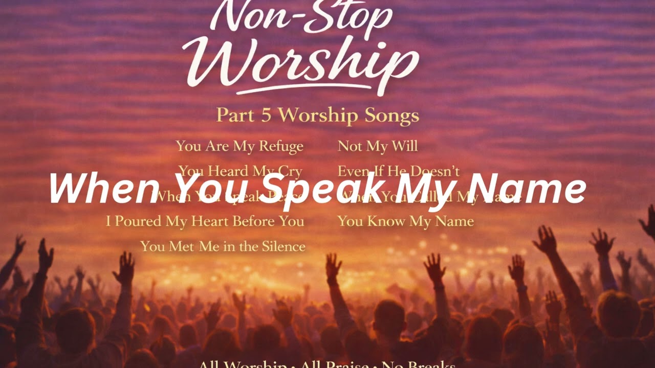 NON-STOP WORSHIP | Part 5 | Spirit-Filled Worship Songs