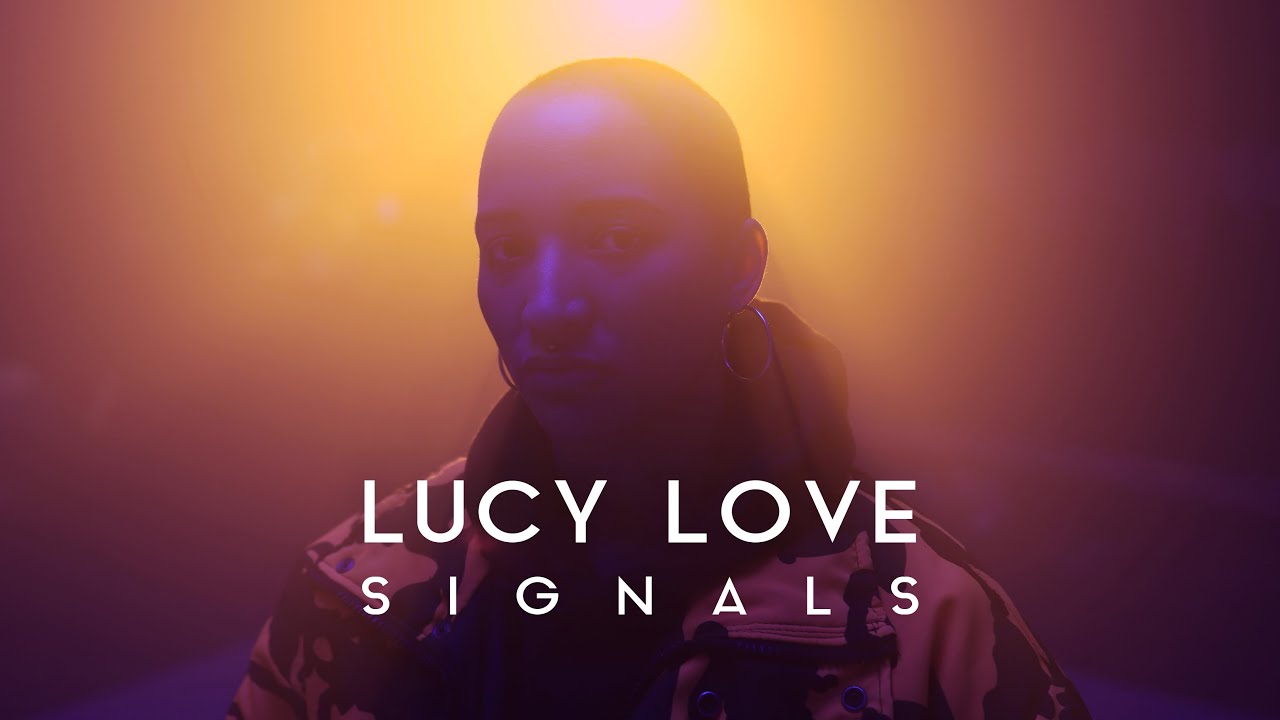 Lucy Love - Signals (Official video)