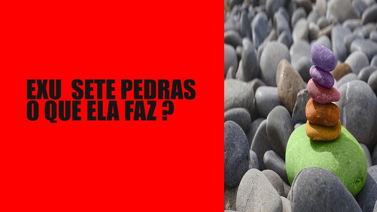 O que faz o Exu 7 Pedras