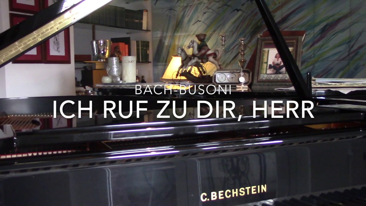 Bach - Busoni : Ich ruf zu dir, Herr ( BWV 639 ) - Antonio Castagna