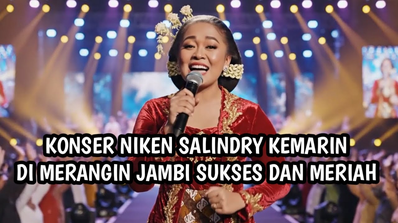 KONSER KEMARIN NIKEN SALINDRY DI MERANGIN JAMBI SUKSES