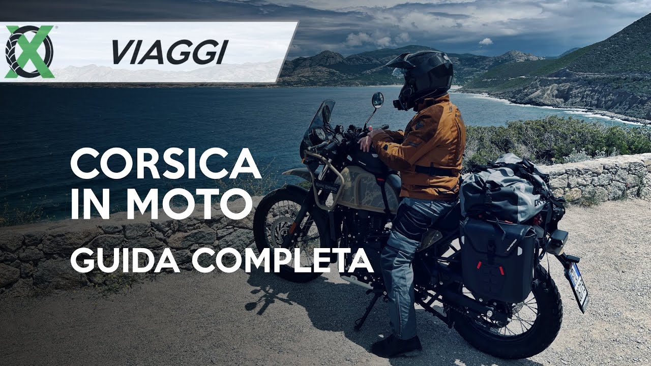 CORSICA ON THE ROAD - GUIDA COMPLETA PER UN WEEKEND O UN VIAGGIO IN MOTO