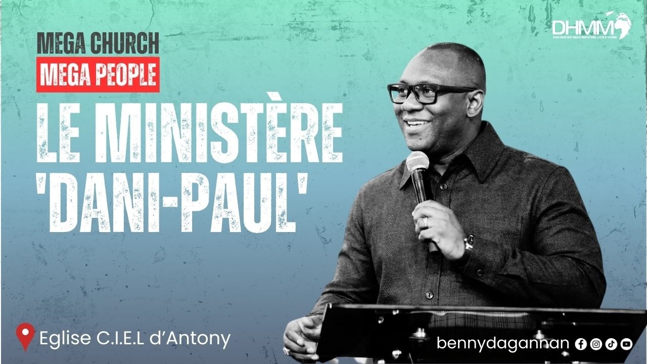 LE MINISTÈRE 'DANI PAUL' | Rev. Benny Dag-Annan