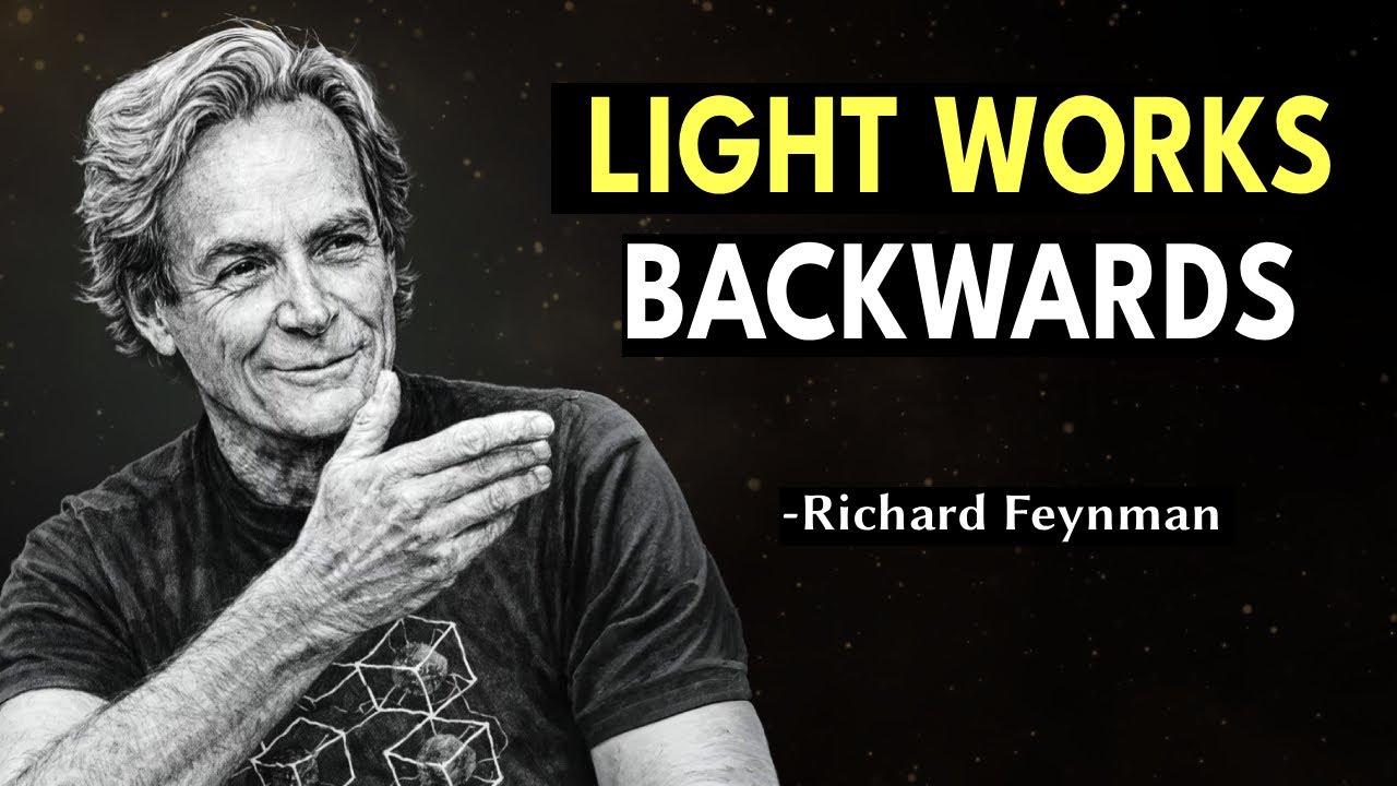 Richard Feynman's Discovery About How Light Travels Changing Physics Forever