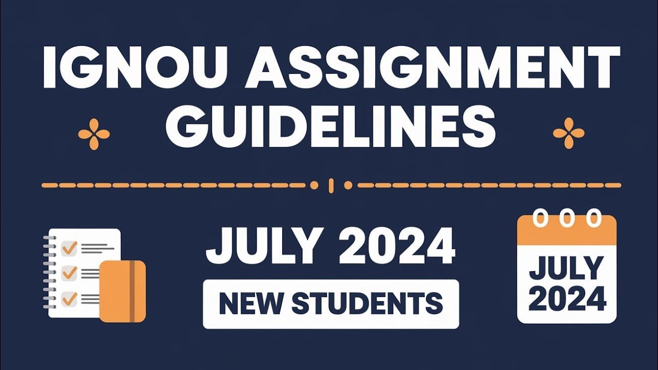 IGNOU July 2024 Students Assignment Preparation Tips and Guidelines: Don't Do these Mistakes