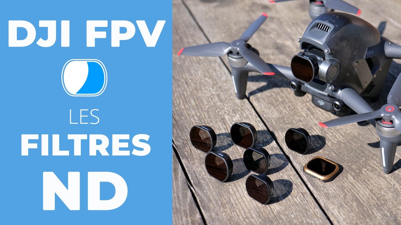 DJI FPV : Quels FILTRES ND utiliser (PGYTECH vs FREEWELL...) ?