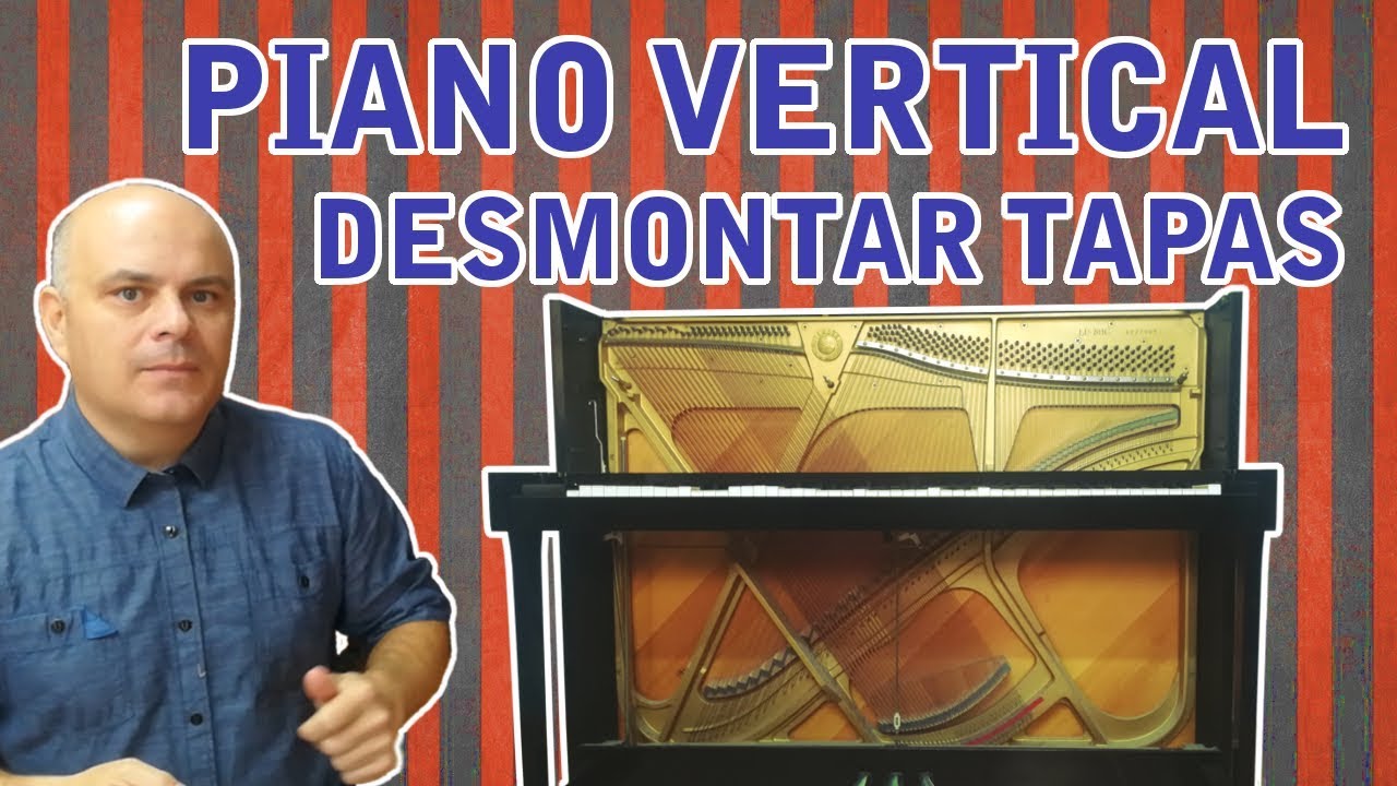 Desmontar tapas piano vertical