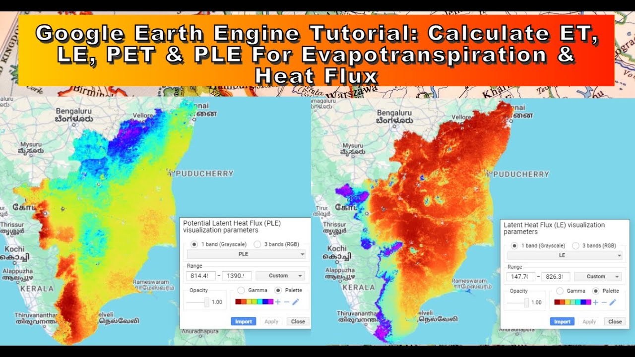 Google Earth Engine Tutorial Calculate ET, LE, PET & PLE for Evapotranspiration & Heat Flux