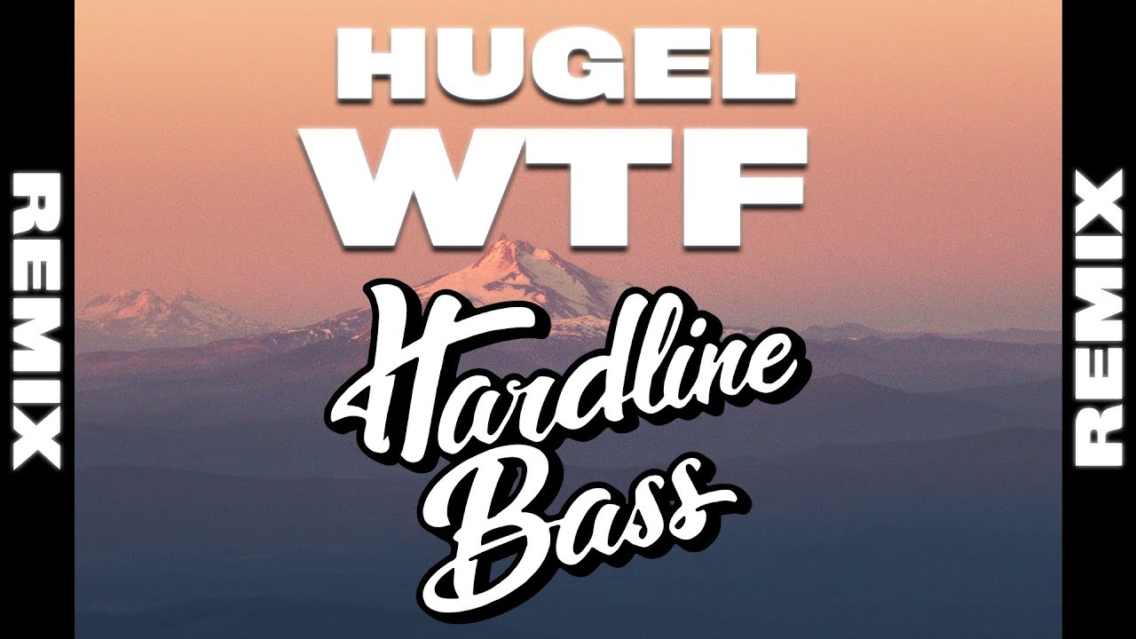 HUGEL ft. Amber Van Day - WTF (Tujamo Remix) [Bass Boosted]