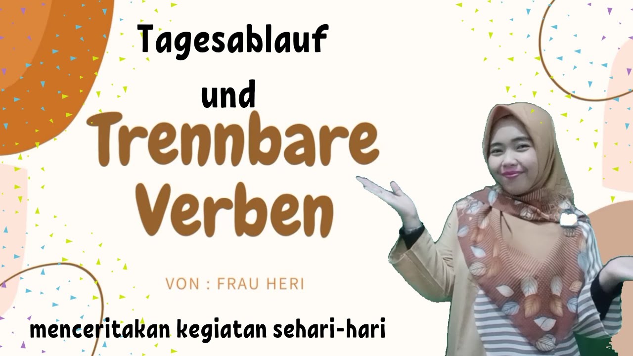 Spaß mit Deutsch ǀ Trennbare Verben und Tagesablauf ǀ Kata kerja Trennbar dan Kegiatan sehari-hari