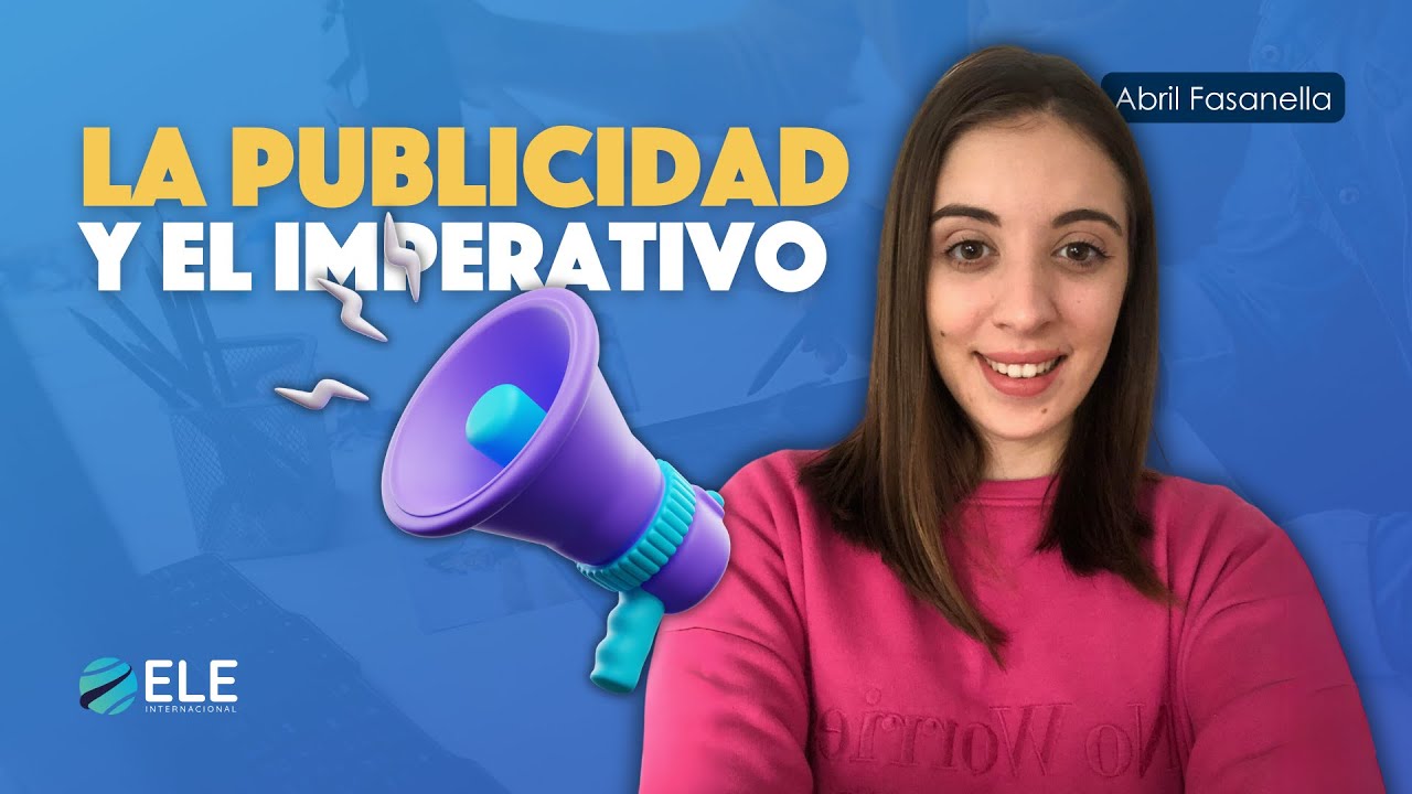 El IMPERATIVO en español con actividades para trabajar la gramática y la publicidad | A2