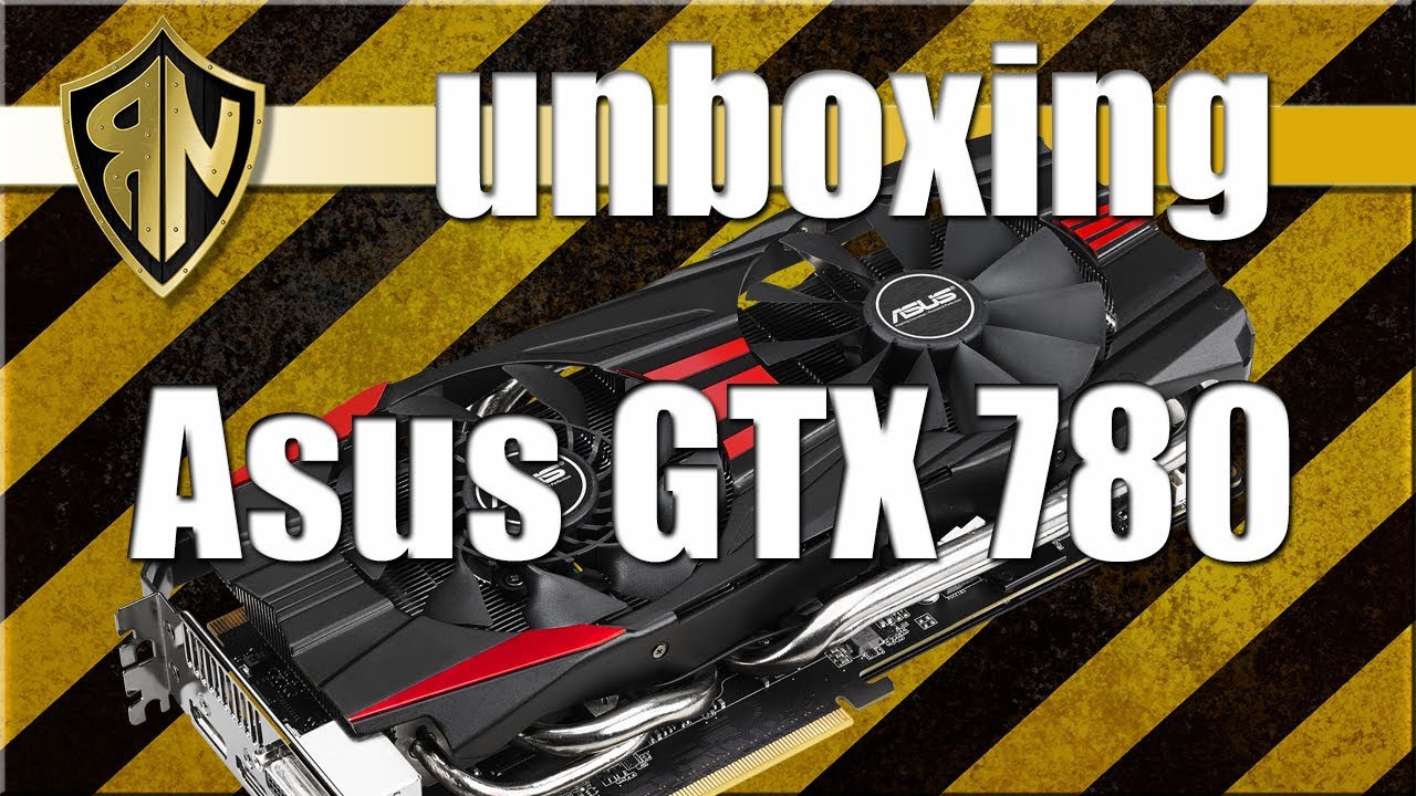 Unboxing Asus GTX780 - DC2OC