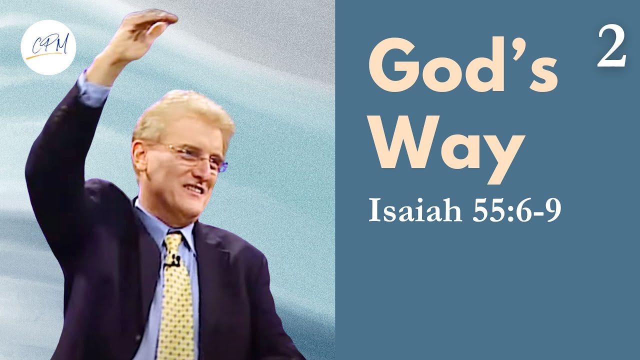 God's Ways Are Not Our Ways | Isaiah 55:6-9 |  Living In the Will of God Ep. 2 | Charles Price