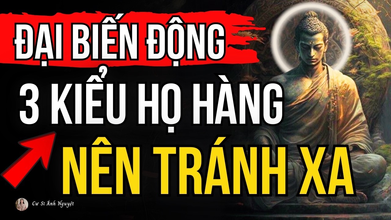 Người Khôn Ngoan Phải Biết Tuyệt Tình Với 3 Kiểu Người Thân Này Để Tránh Đại Họa | Cư Sĩ Ánh Nguyệt