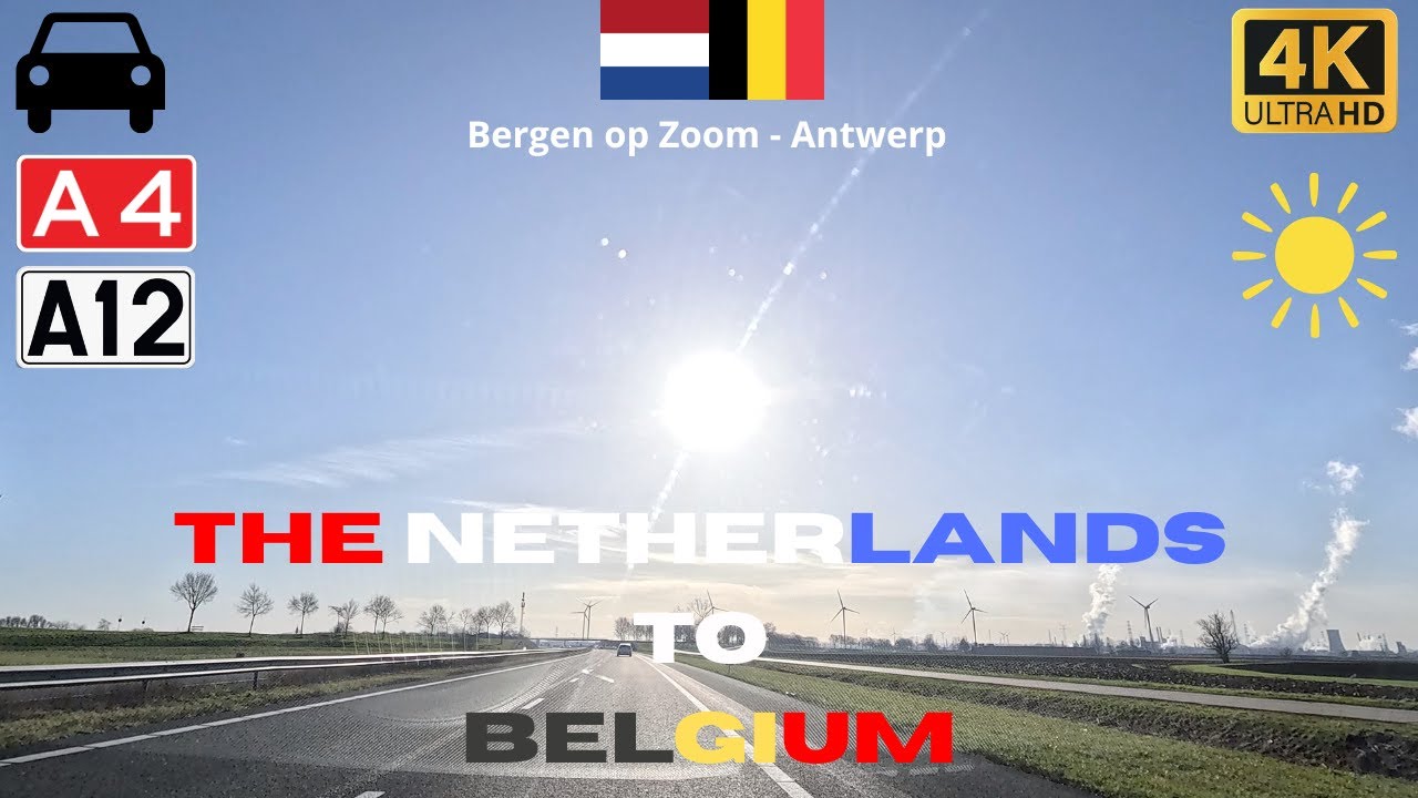 Bergen op Zoom to Antwerpen | Dashcam Drive 🇳🇱➡️🇧🇪  4K | A4 → A12 | Part 1