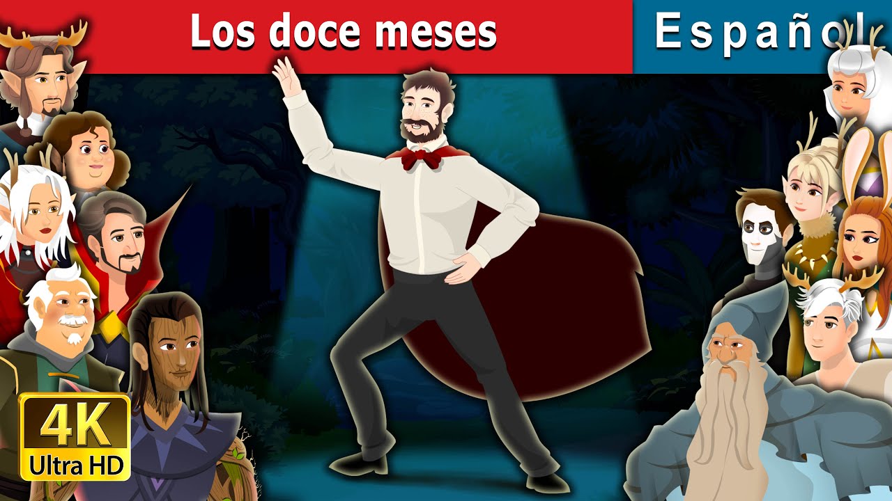 Los doce meses | The Twelve Months in Spanish | @SpanishFairyTales