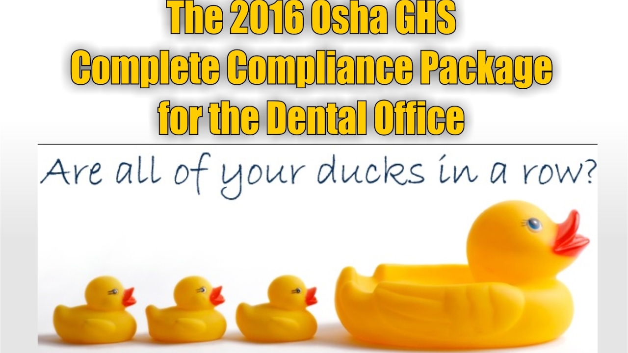 GHS COMPLETE COMPLIANCE FOR THE DENTAL OFFICE - An Introduction