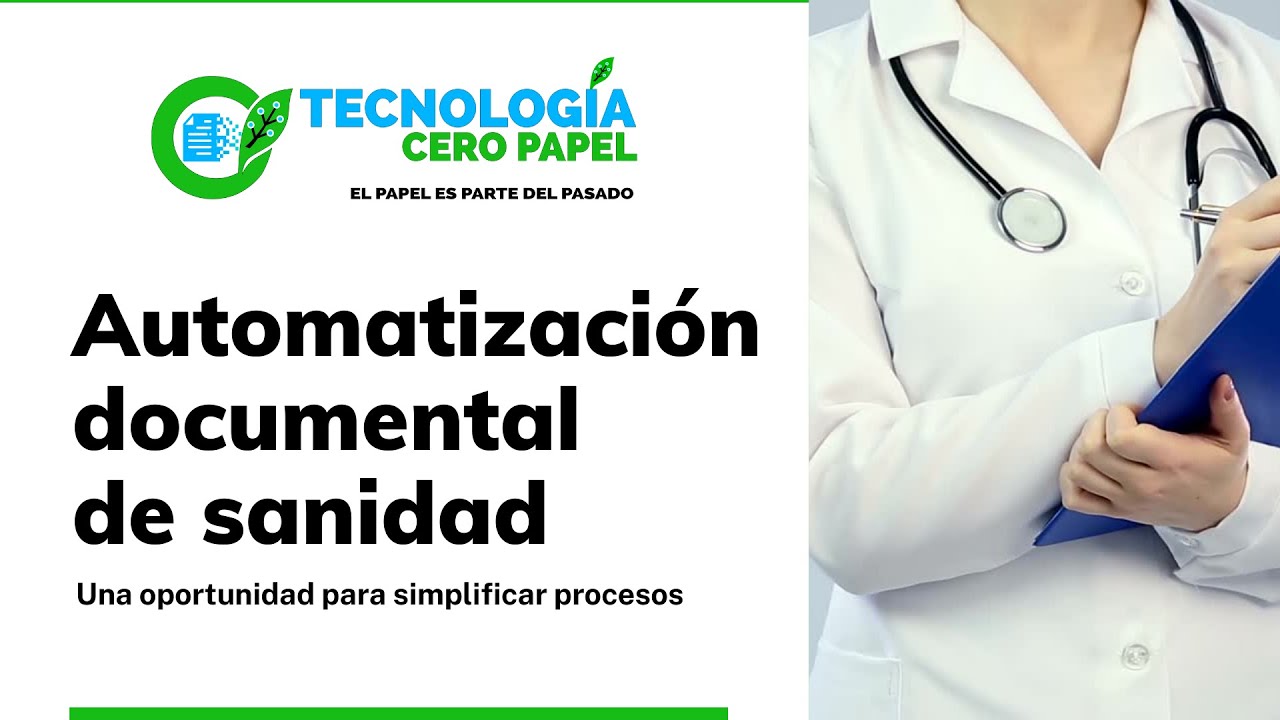 La Automatización Documental de Sanidad | Tecnología Cero Papel