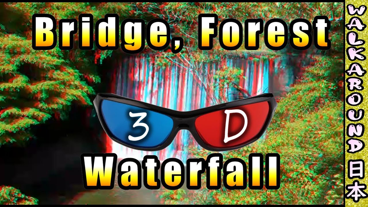 Bridge, Forest and Waterfall in 3D Anaglyph