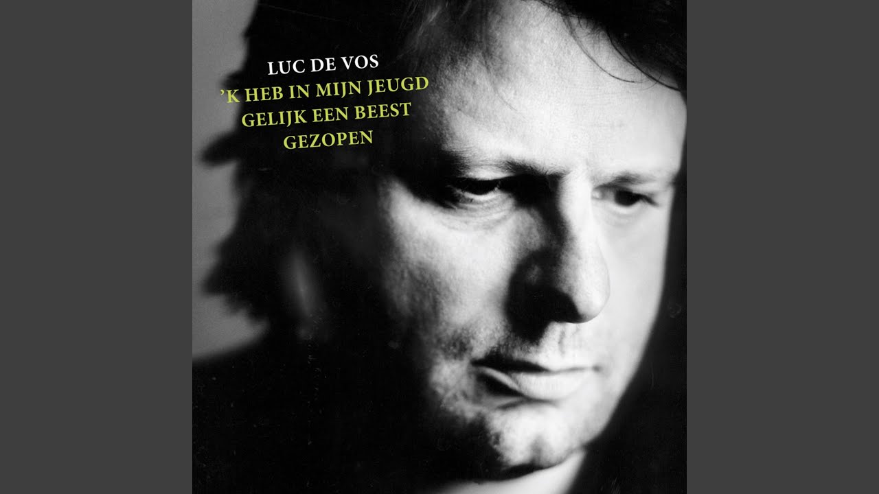K Heb in Mijn Jeugd Als Een Beest Gezopen