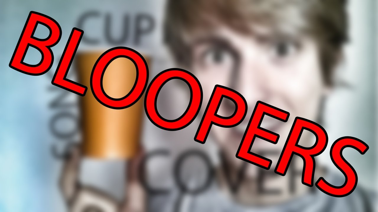 Cup Song  - BLOOPERS - Cane Secco
