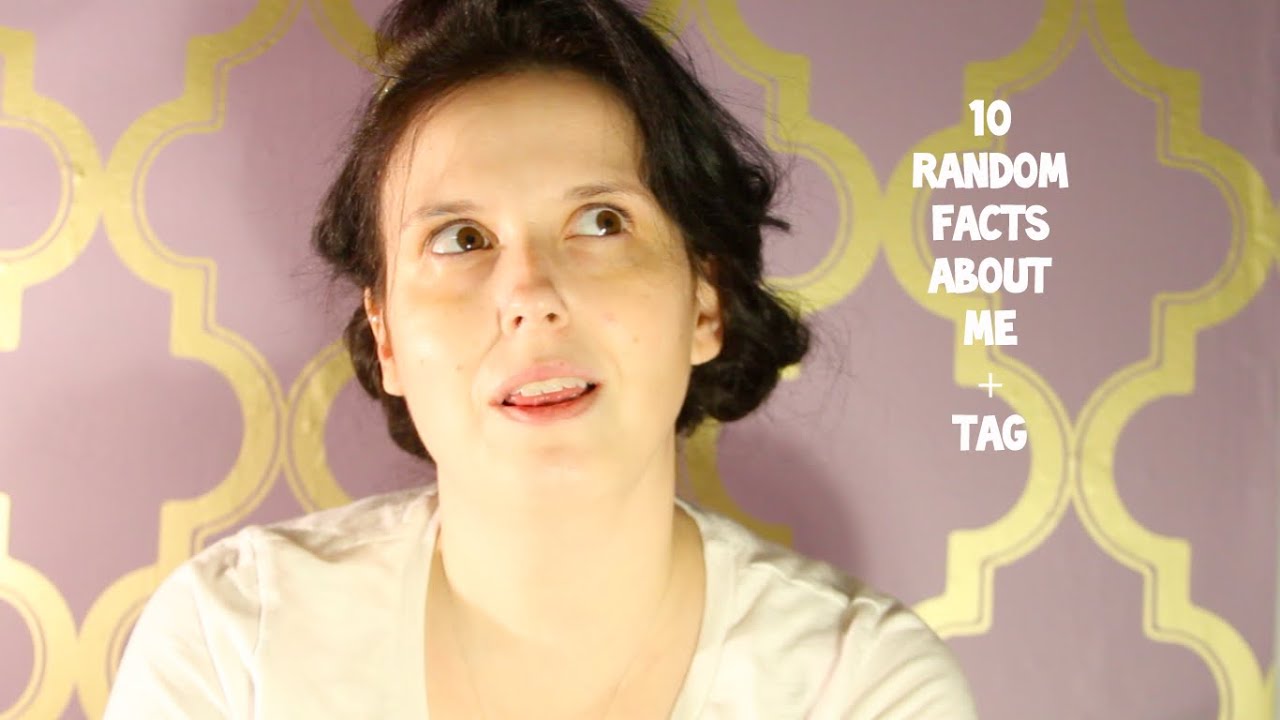 10 Random Facts About Me + Tag