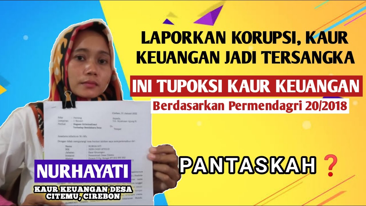 Mengkaji permendagri 20-2018❗Nurhayati, kaur keuangan jadi tersangka usai laporkan korupsi kadesnya