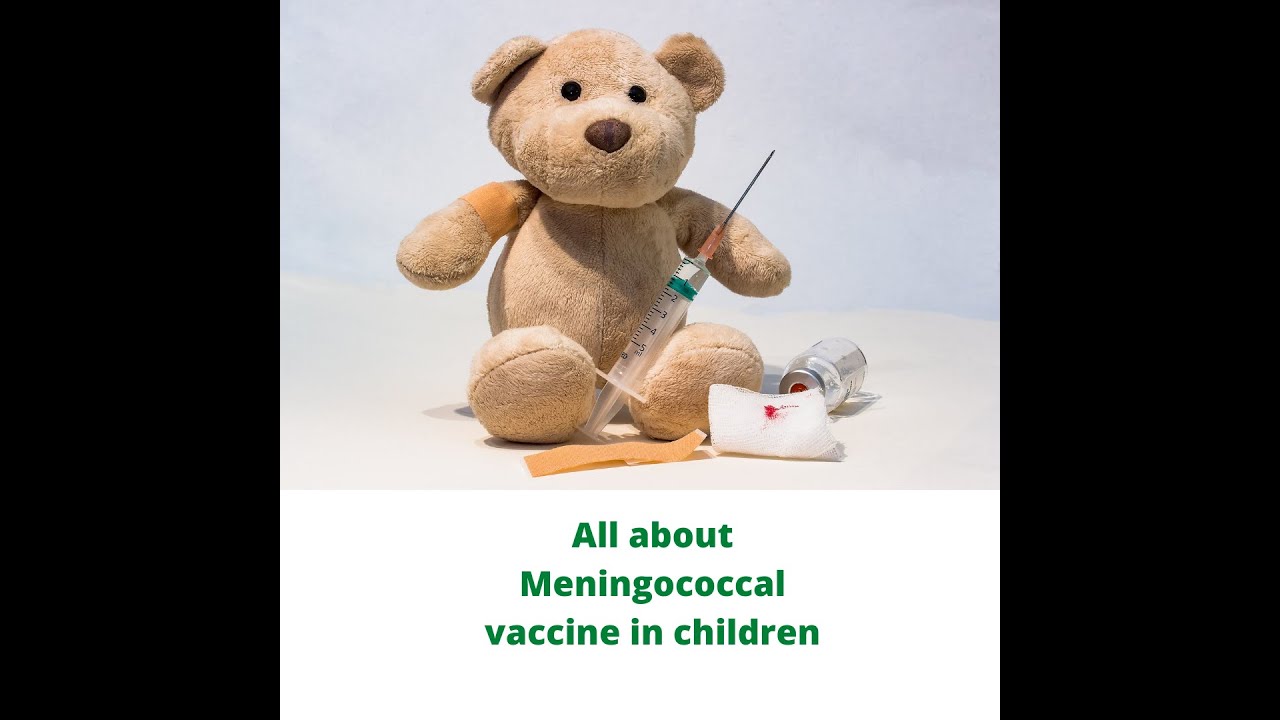 All about Meningococcal vaccine in children.