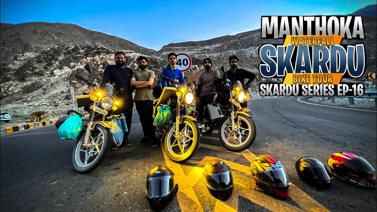 Manthoka Waterfall Skardu Roads | Skardu Series EP - 16