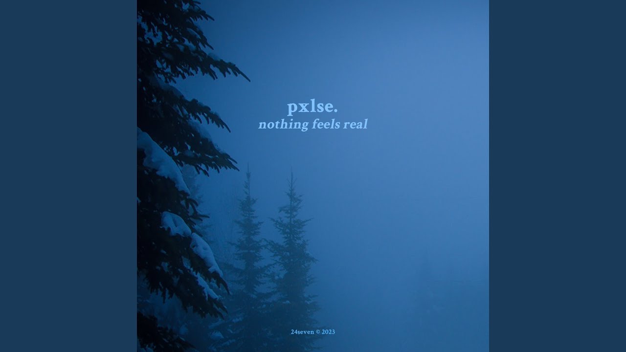 nothing feels real