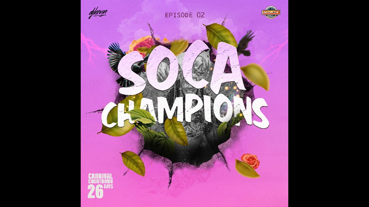 2026 SOCA MIX SERIES - SOCA CHAMPIONS EP.02