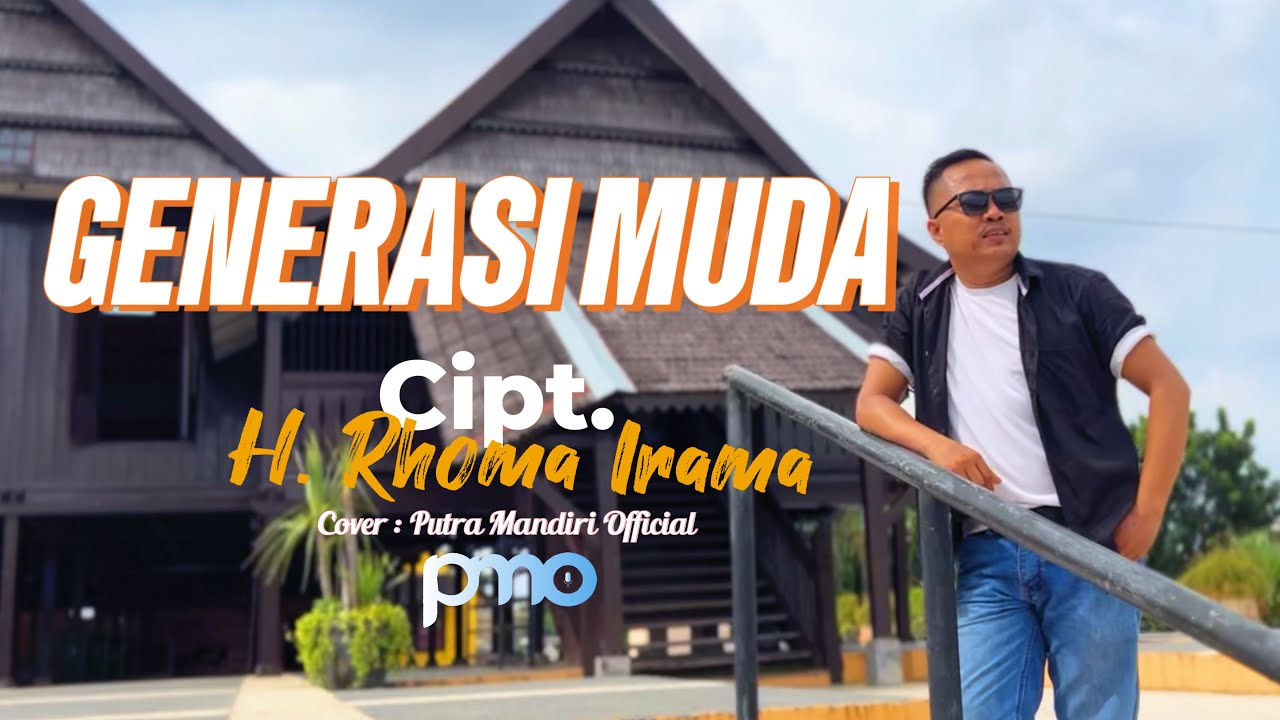 GENERASI MUDA - H. RHOMA IRAMA || Cover Putra Mandiri