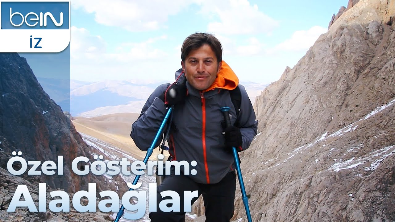 &Ouml;zel G&ouml;sterim: Zirve Yolu: Aladağlar