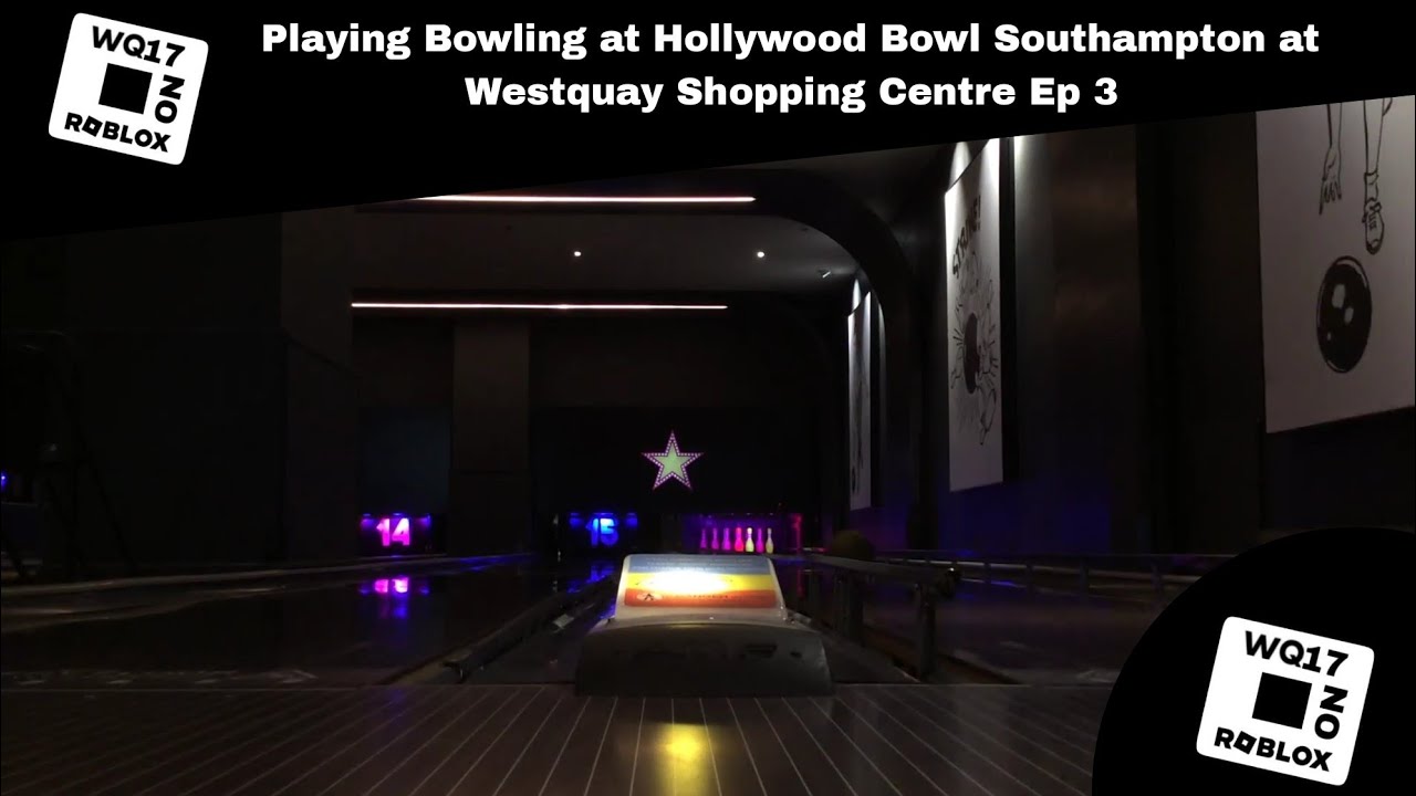 Playing Bowling at Hollywood Bowl Southampton at Westquay Shopping Centre Ep 3