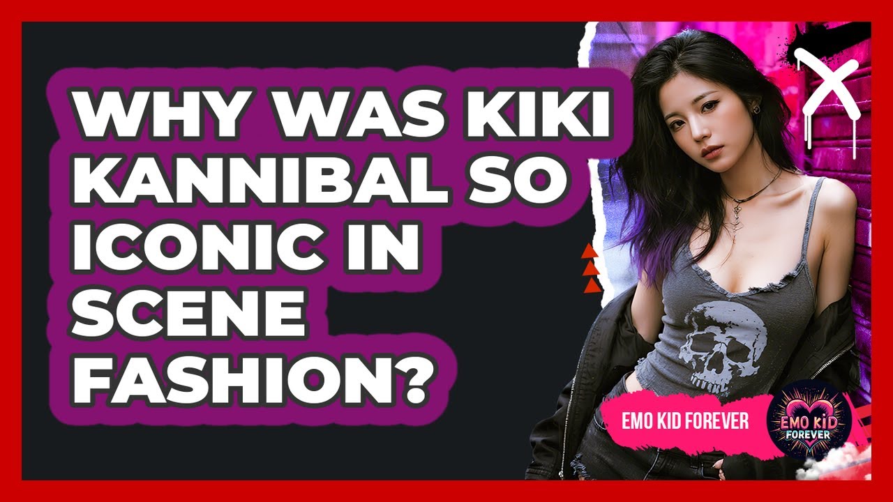 Why Was Kiki Kannibal So Iconic In Scene Fashion? - Emo Kid Forever