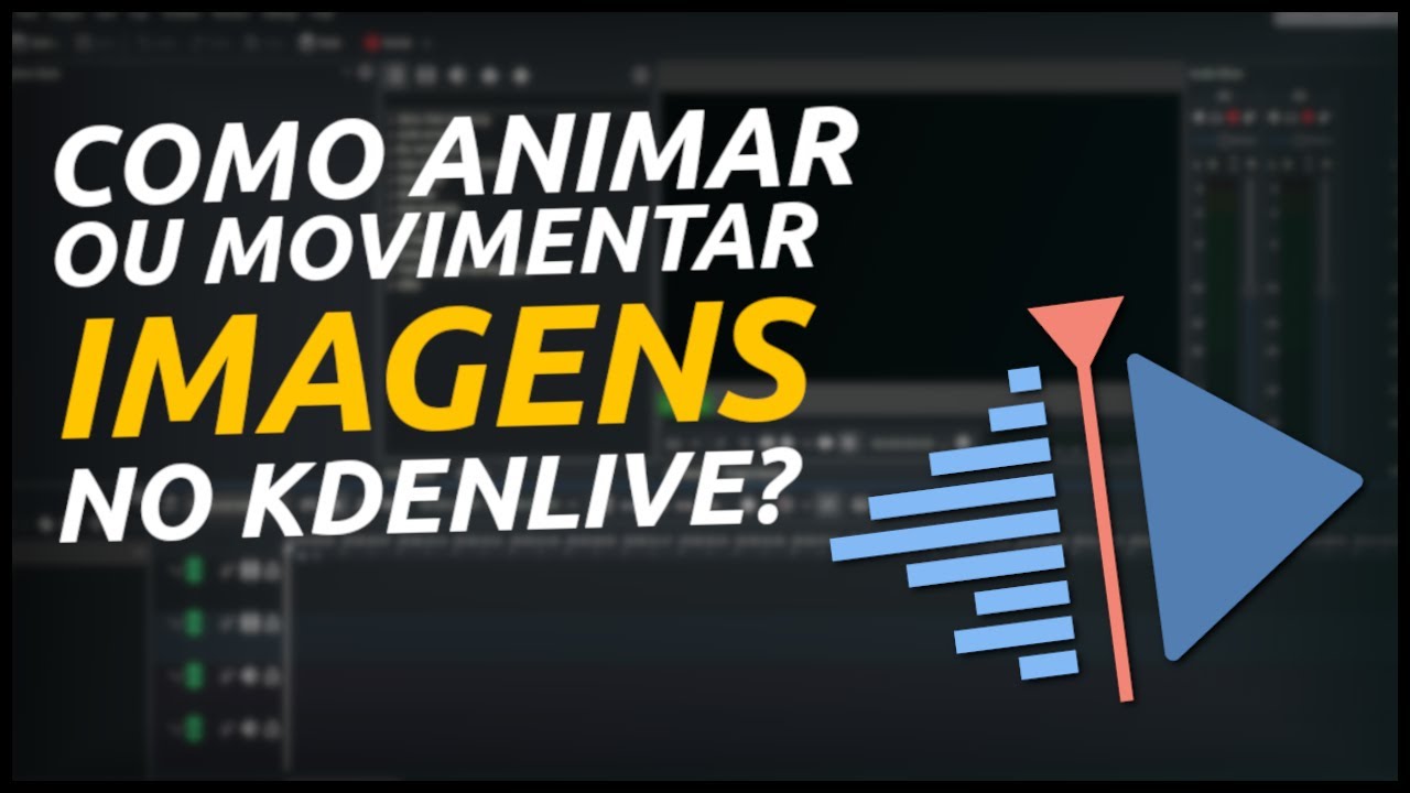 Como animar ou movimentar imagens no Kdenlive?