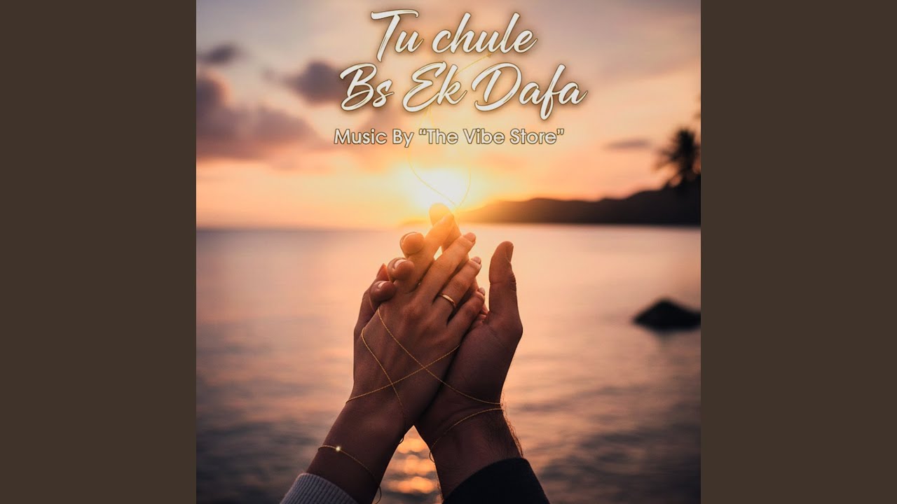 Tu Chule Bs Ek Dafa