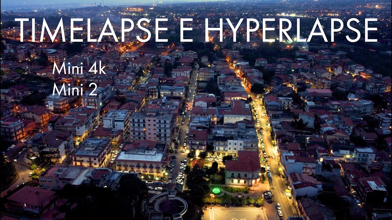 DJI Mini 4k e Mini 2 - Come Realizzare Timelapse e Hyperlapse