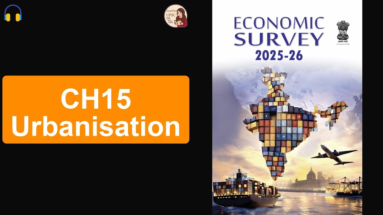 Economic Survey 2025–26 CH15 Urbanization Economic Survey 2025–26 #upsc #ssc #bpsc #uppsc #ras