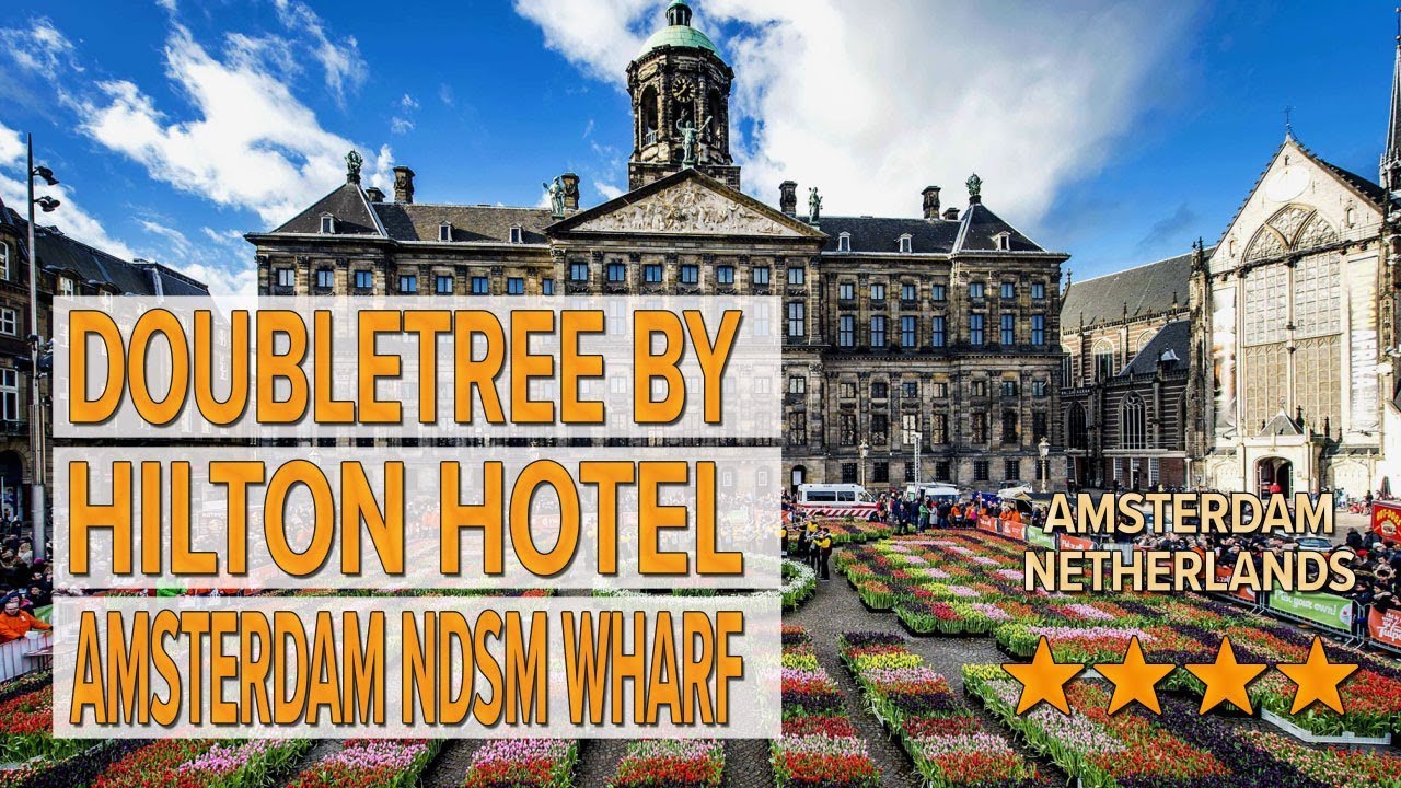 DoubleTree by Hilton Hotel Amsterdam NDSM Wharf hotel review | Hotels in Amsterdam | Netherlands Hot