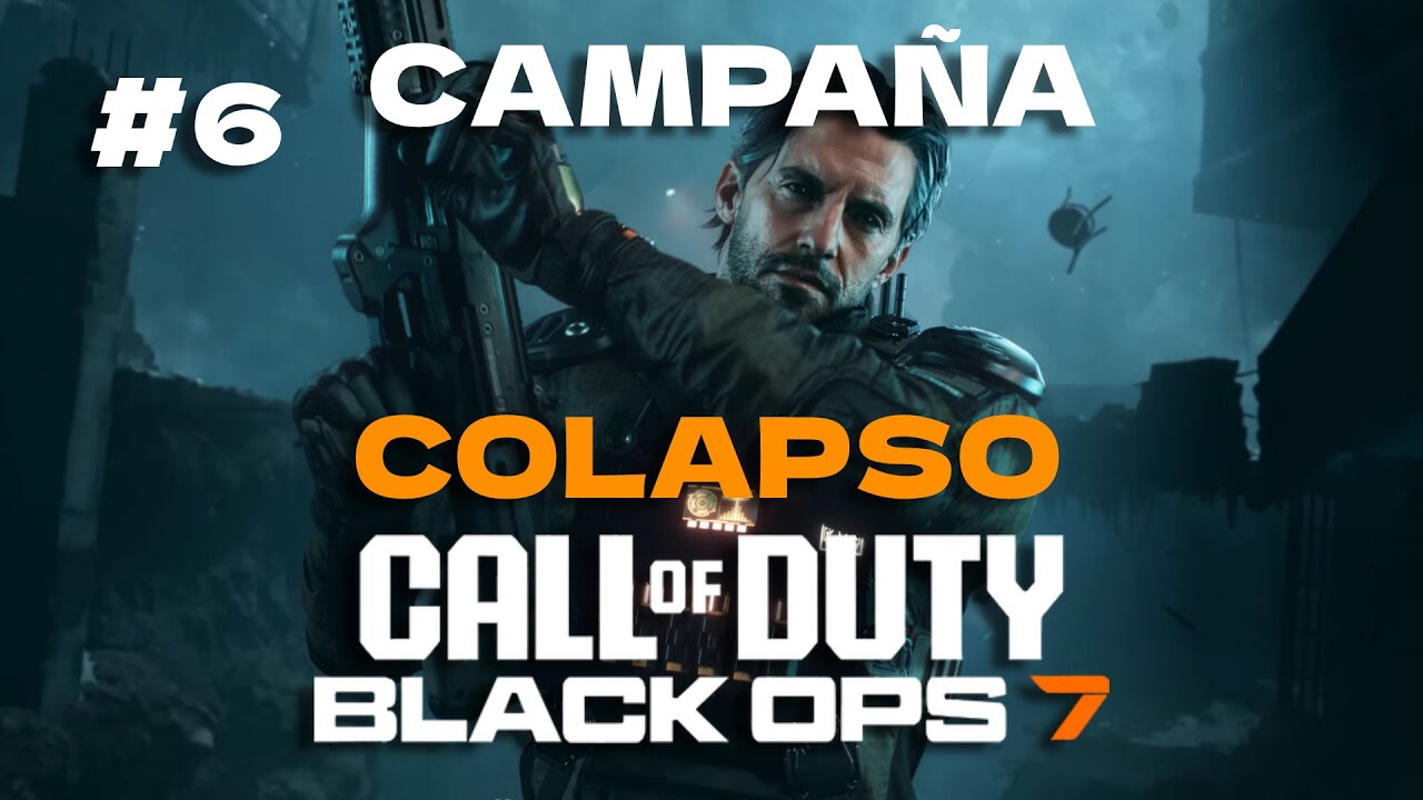 CAMPAÑA de CALL OF DUTY BLACK OPS 7 #6 | COLAPSO
