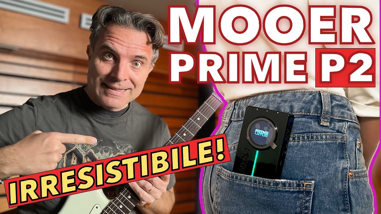 Tutta la tua Strumentazione in Tasca! MOOER PRIME P2