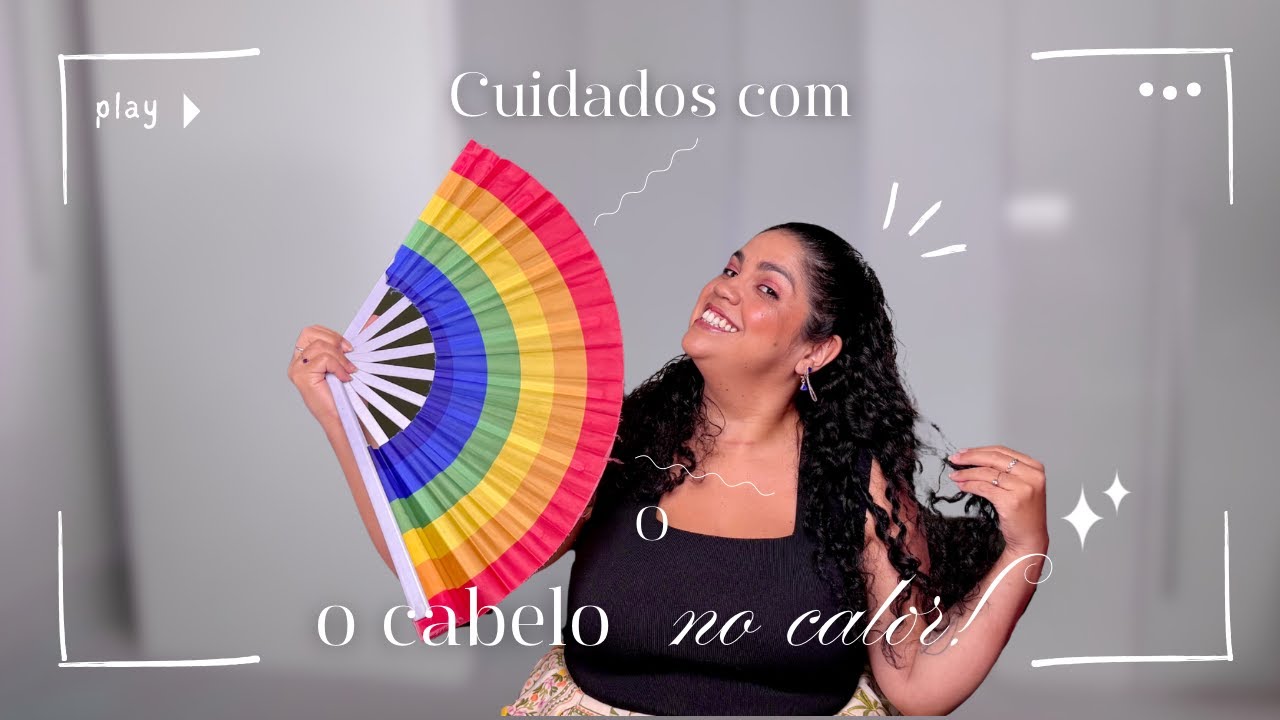 Como cuidar do cabelo no calor ?!