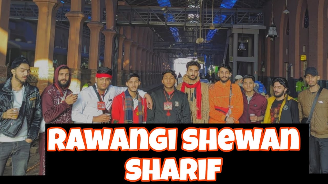 RAWANGI at shewan sharif 🙏/